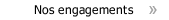 Nos engagements
